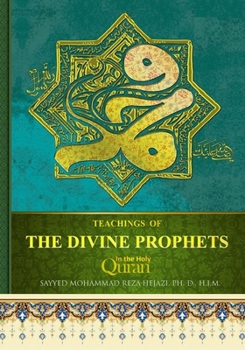 Paperback Teachings of Divine Prophets in the Holy Quran Book