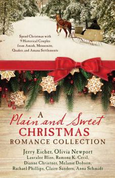 Paperback A Plain and Sweet Christmas Romance Collection: Spend Christmas with 9 Historical Couples from Amish, Mennonite, Quaker, and Amana Settlements Book