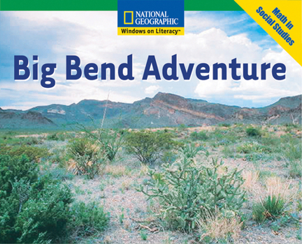 Paperback Windows on Literacy Fluent (Math: Math in Social Studies): Big Bend Adventure Book
