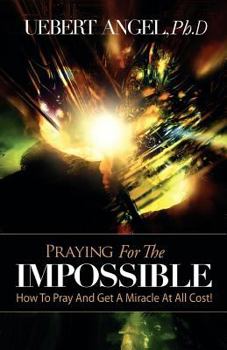 Paperback Praying for the Impossible Book