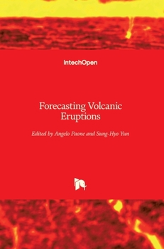 Hardcover Forecasting Volcanic Eruptions Book