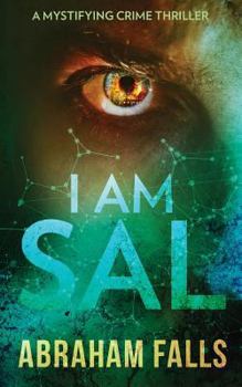 Paperback I Am Sal: A Mystifying Crime Thriller Book