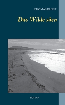 Paperback Das Wilde s?en [German] Book