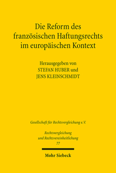 Paperback Die Reform Des Franzosischen Haftungsrechts Im Europaischen Kontext [German] Book