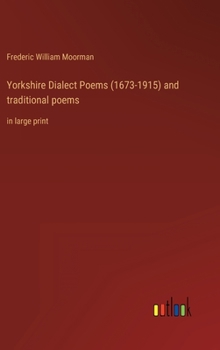 Hardcover Yorkshire Dialect Poems (1673-1915) and traditional poems: in large print Book