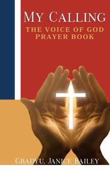 Paperback My Calling: The Voice of God Prayer Book
