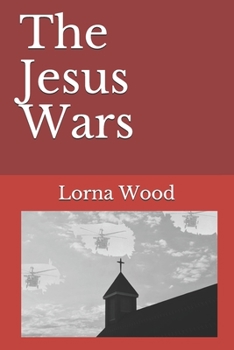 Paperback The Jesus Wars Book