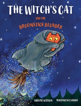 The Witch's Cat and The Broomstick Blunder - Book  of the witch's cat