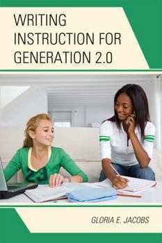 Hardcover Writing Instruction for Generation 2.0 Book