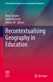 Hardcover Recontextualising Geography in Education Book