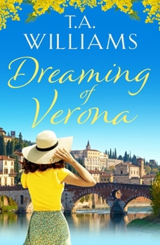 Paperback Dreaming of Verona: An enchanting, feel-good holiday romance Book