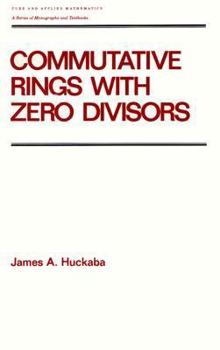 Hardcover Commutative Rings with Zero Divisors (Chapman & Hall Pure and Applied Mathematics) Book