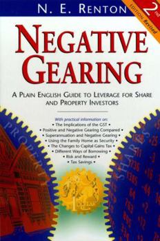 Paperback Negative Gearing: A Plain English Guide to Leverage for Share and Property Investors [Unknown] Book