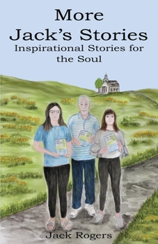 Paperback More Jacks Stories: Inspirational Stories for the Soul Book