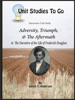 Paperback Adversity, Triumph, and the Aftermath: Frederick Douglass Book