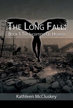 Paperback The Long Fall: Book 1: The Inception of Horror Book