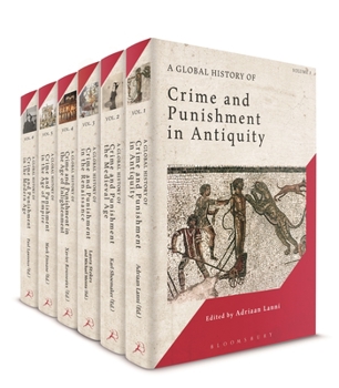Misc. A Global History of Crime and Punishment: Volumes 1-6 Book