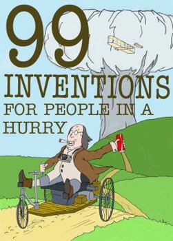Paperback 99 Inventions for People in a Hurry: Get Smart in No Time! Book