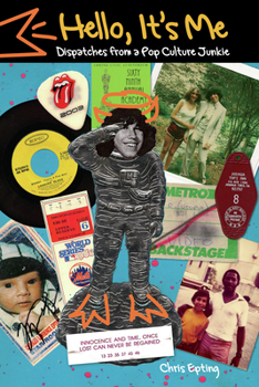 Paperback Hello, It's Me: Dispatches from a Pop Culture Junkie Book