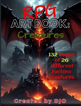 Paperback RPG Art Book: Creatures: 132 Pages of 26 different Fantasy creatures. Book