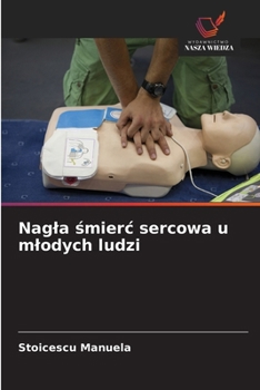 Paperback Nagla śmierc sercowa u mlodych ludzi [Polish] Book
