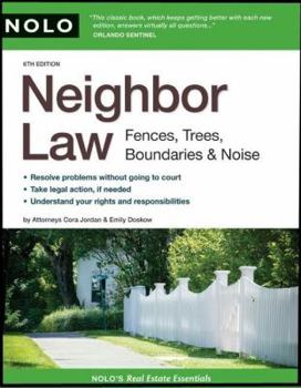 Paperback Neighbor Law: Fences, Trees, Boundaries & Noise Book