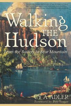 Paperback Walking the Hudson: From the Battery to Bear Mountain Book