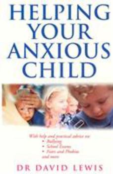 Paperback Helping Your Anxious Child Book