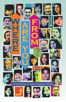 Paperback Where Are You From?: An Anthology of Asian American Writing Book