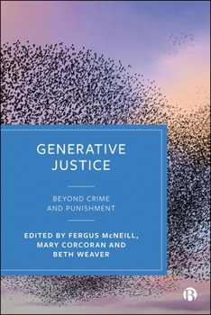 Paperback Generative Justice: Beyond Crime and Punishment Book