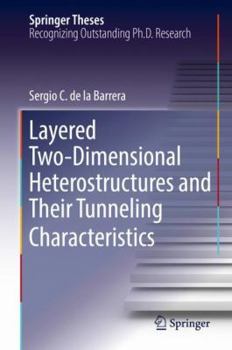 Hardcover Layered Two-Dimensional Heterostructures and Their Tunneling Characteristics Book