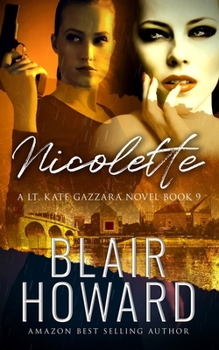 Nicolette - Book #9 of the Lt. Kate Gazzara