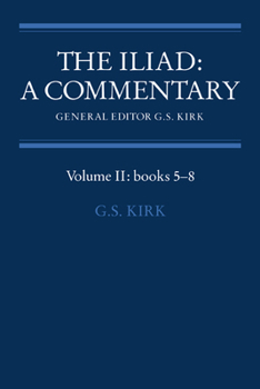 The Iliad: A Commentary, Volume 2, Books 5-8 - Book #2 of the Iliad: A Commentary