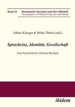 Paperback Sprache(n), Identität, Gesellschaft. Eine Festschrift für Christine Bierbach [German] Book
