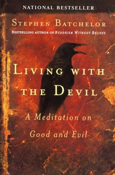 Paperback Living with the Devil: A Meditation on Good and Evil Book