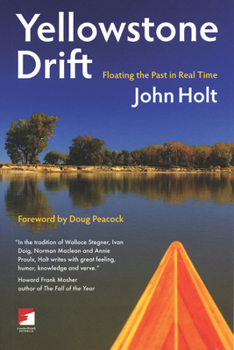 Paperback Yellowstone Drift: Floating the Past in Real Time Book