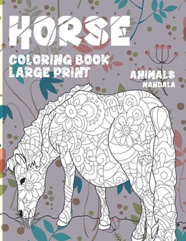 Paperback Mandala Coloring Book Large Print - Animals - Horse Book