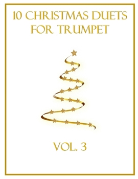 Paperback 10 Christmas Duets for Trumpet: Volume 3 Book