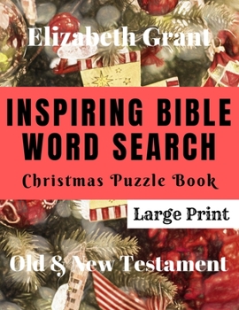 Paperback Inspiring Bible Word Search Christmas Puzzle Book: Old & New Testament (Large Print) [Large Print] Book