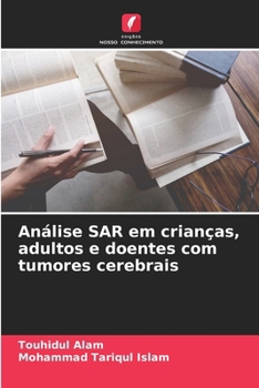 Paperback Análise SAR em crianças, adultos e doentes com tumores cerebrais [Portuguese] Book