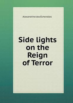 Paperback Side lights on the Reign of Terror Book