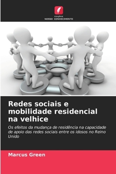 Paperback Redes sociais e mobilidade residencial na velhice [Portuguese] Book