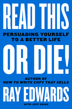 Hardcover Read This or Die!: Persuading Yourself to a Better Life Book