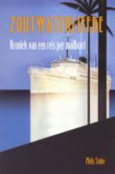 Paperback Zoutwaterliefde: Kroniek Van Een Reis Per Mailboot [Dutch] Book
