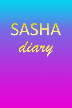 Sasha: Journal Diary | Personalized First Name Personal Writing | Letter S Blue Purple Pink Gold Effect Cover | Daily Diaries for Journalists & ... Taking | Write about your Life & Interests