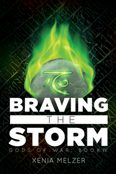 Braving the Storm - Book #4 of the Gods of War