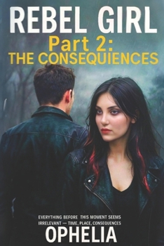 Paperback Rebel Girl. Part 2. The Consequences Book