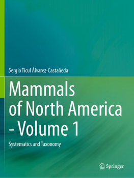 Paperback Mammals of North America - Volume 1: Systematics and Taxonomy Book