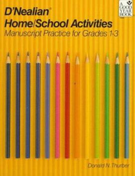 Paperback D'Nealian Handwriting Home/School Activities, Manuscript, Grades 1 Through 3 Book