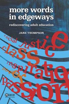 Paperback More Words in Edgeways: Rediscovering Adult Education Book